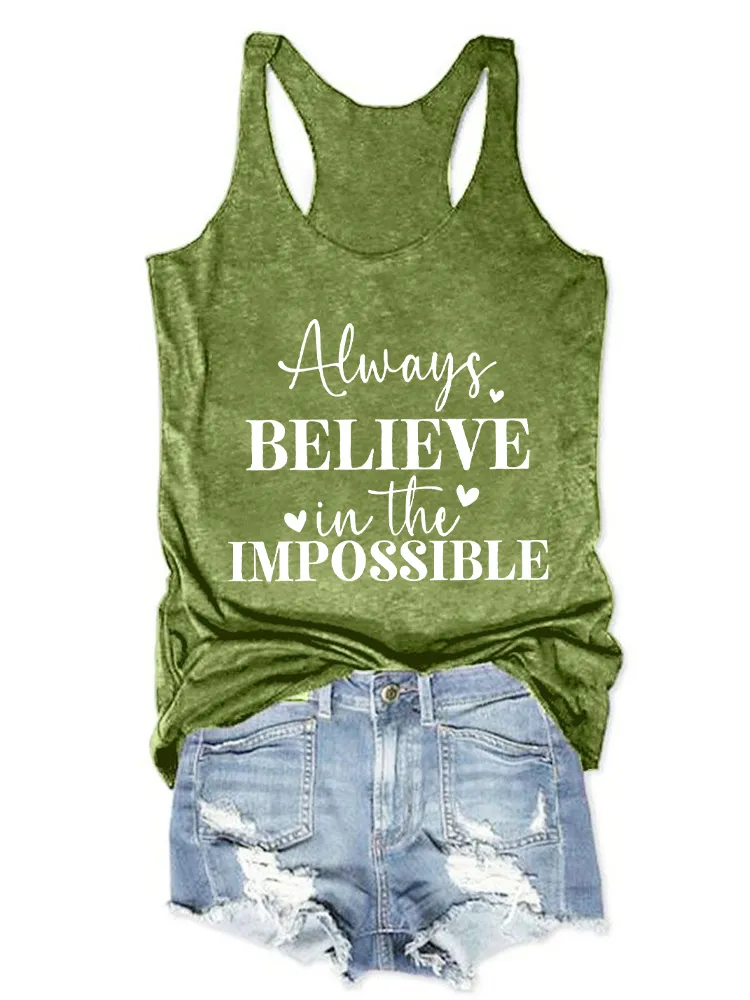 Women'S Round-Neck Sleeveless Vest Always Believe In The Impossible Prints