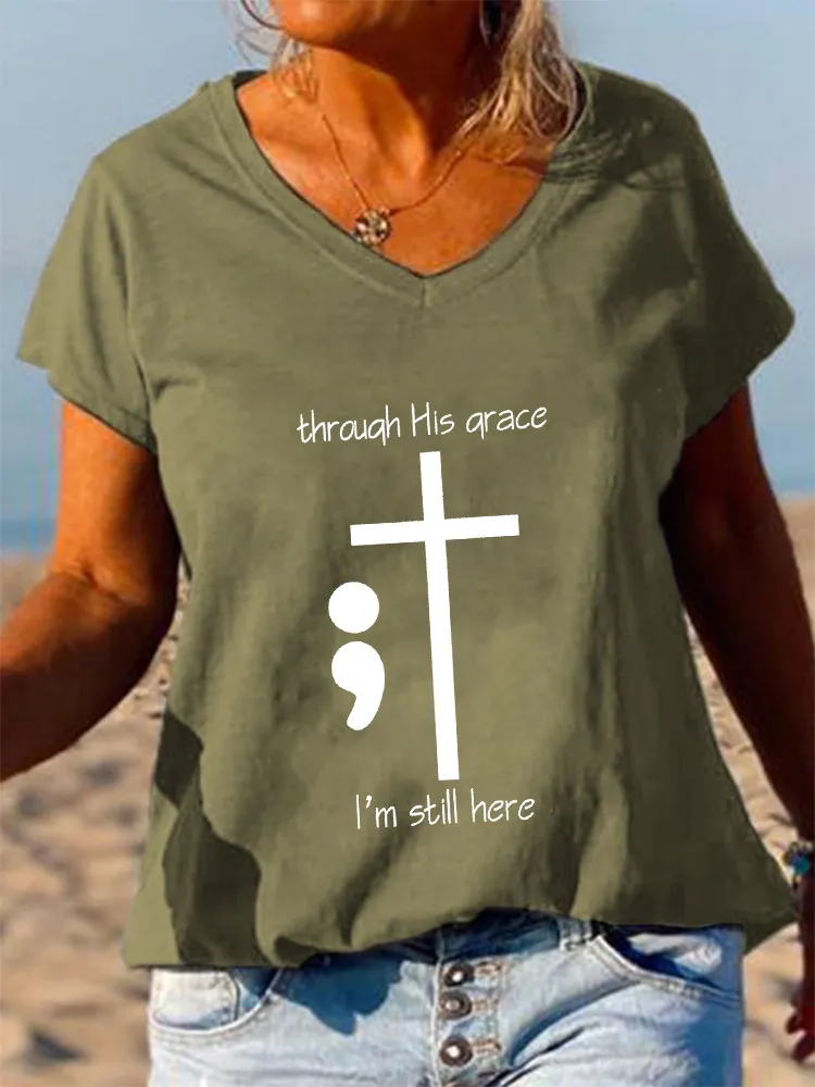 Women'S V-Neck Short-Sleeved T-Shirt Through His Grace I'M Still Here Prints