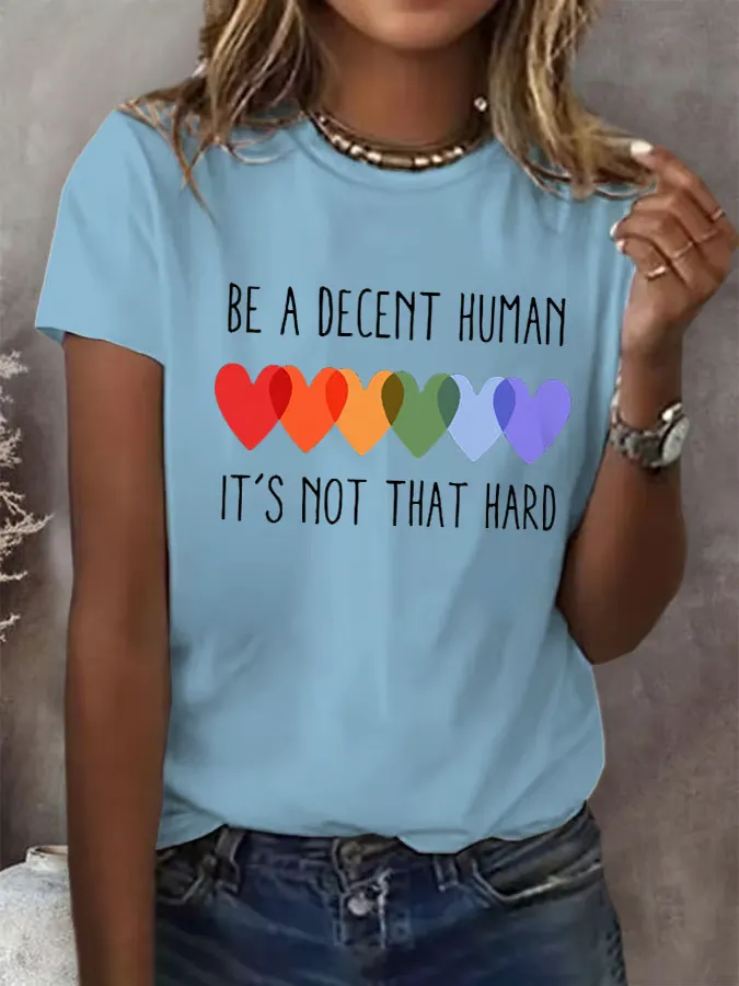 Retro Be A Decent Human It'S Not That Hard Print T-Shirt