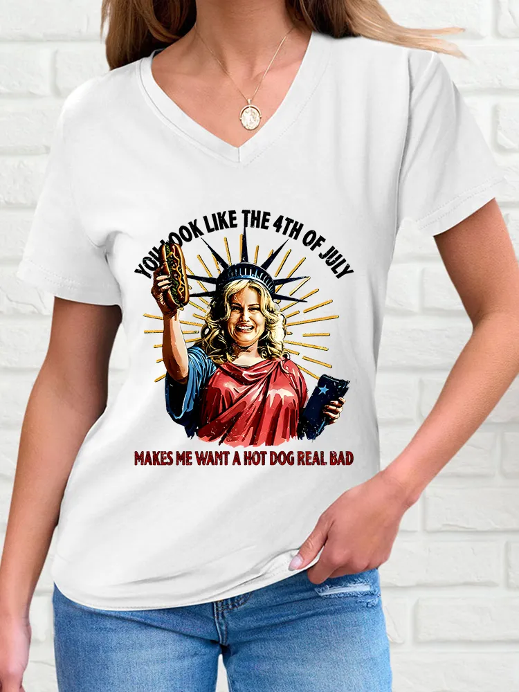 Woman'S You Look Like The 4Th Of July Makes Me Want A Hot Dog Real Bad V-Neck And Short Sleeves T-Shirt