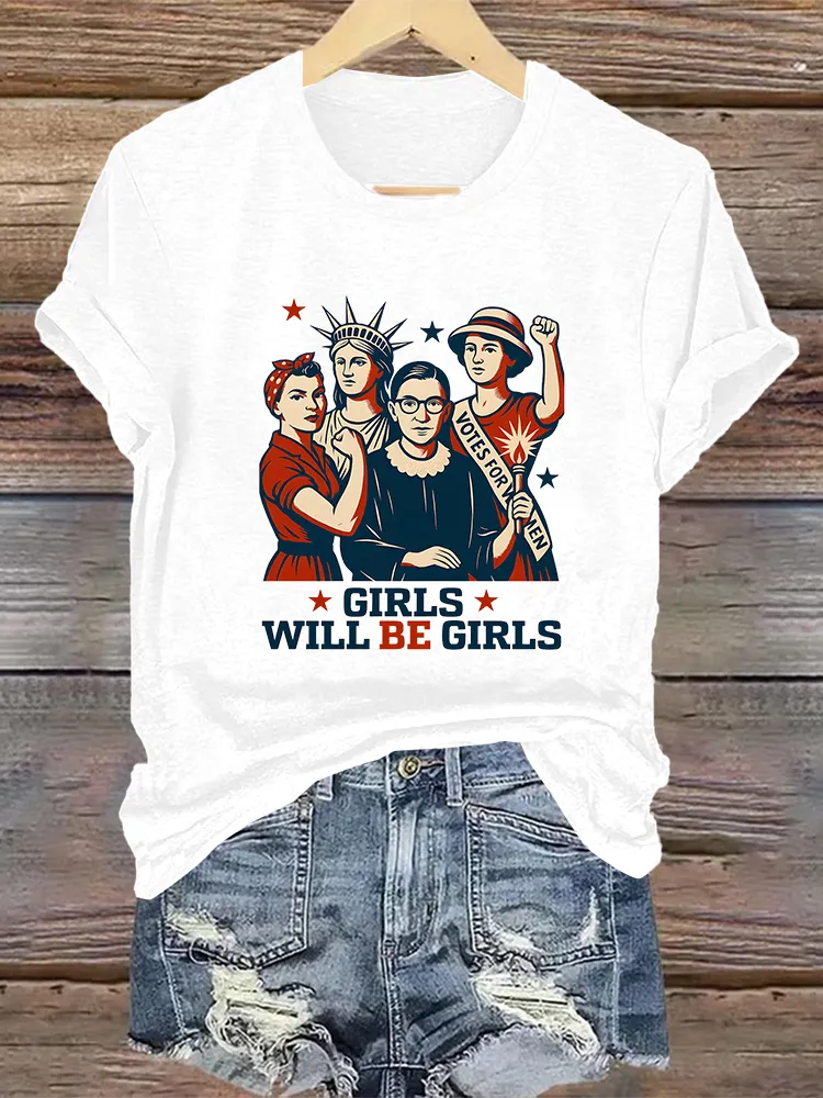 Woman'S Girls Will Be Girls Crew Neck Short Sleeve T-Shirt