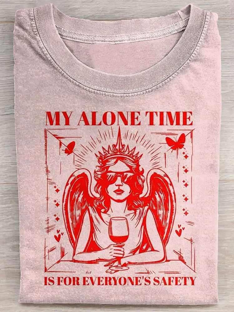 Women'S T-Shirt My Alone Time Is For Everyone'S Safety Round-Neck Washed Short Sleeve T-Shirt
