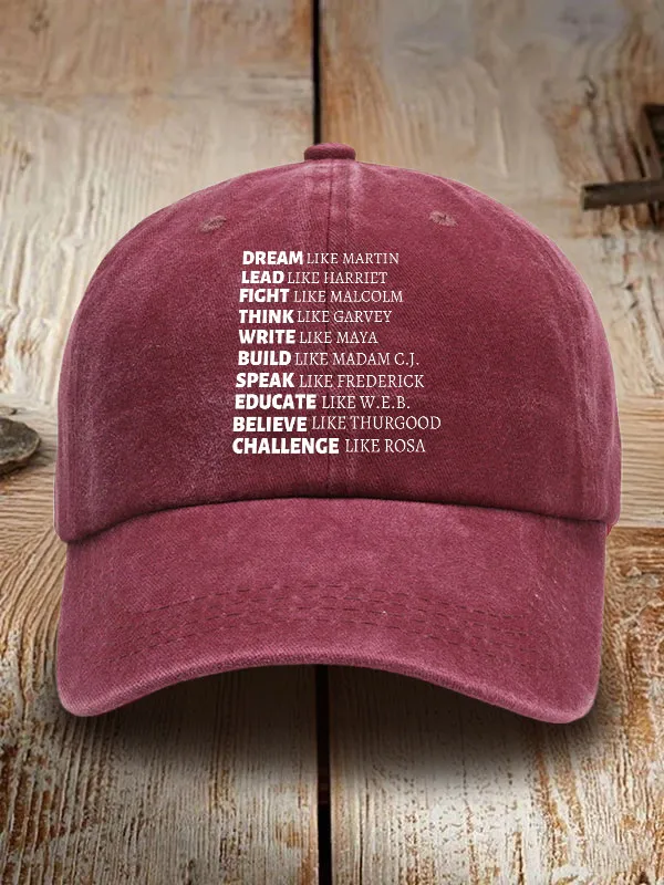 Dream Like Martin Lead Like Harrilt Fight Like Malcolm Washed Baseball Cap