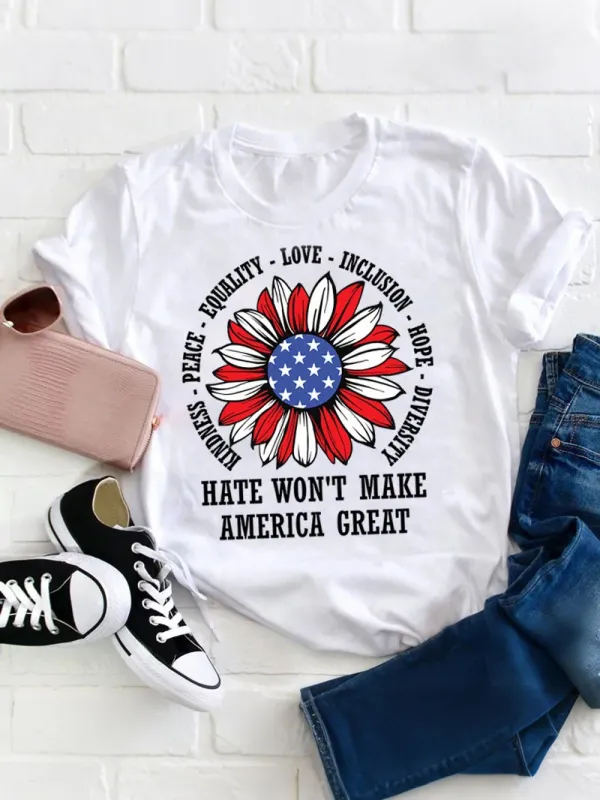 Kindness Peace Love Hate Won't Make America Great Teacher T-Shirt