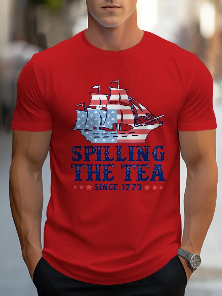Man'S Spilling The Tea Since 1773 Round-Neck Short-Sleeved T-Shirt