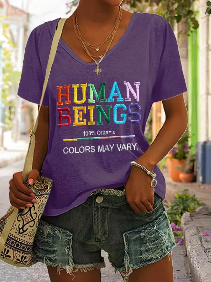 V-Neck Human Beings 100% Organic Colors May Vary Human Rights Equality Pride Print T-Shirt