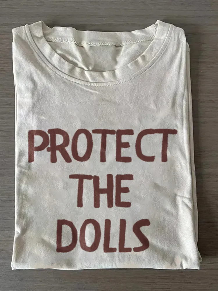 Protect The Dolls T-Shirt