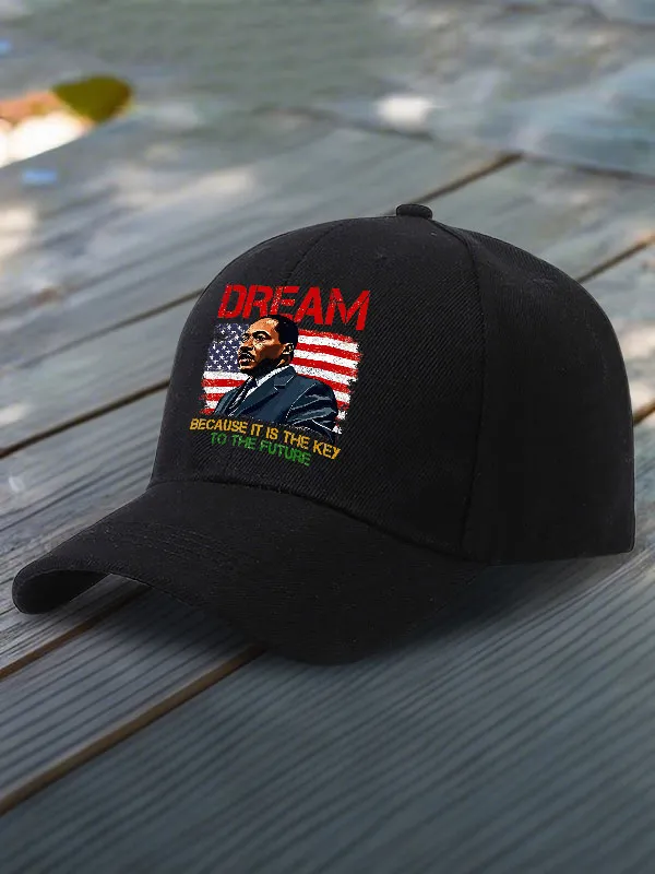 Dreams Because It Is The Key To The Future Baseball Cap