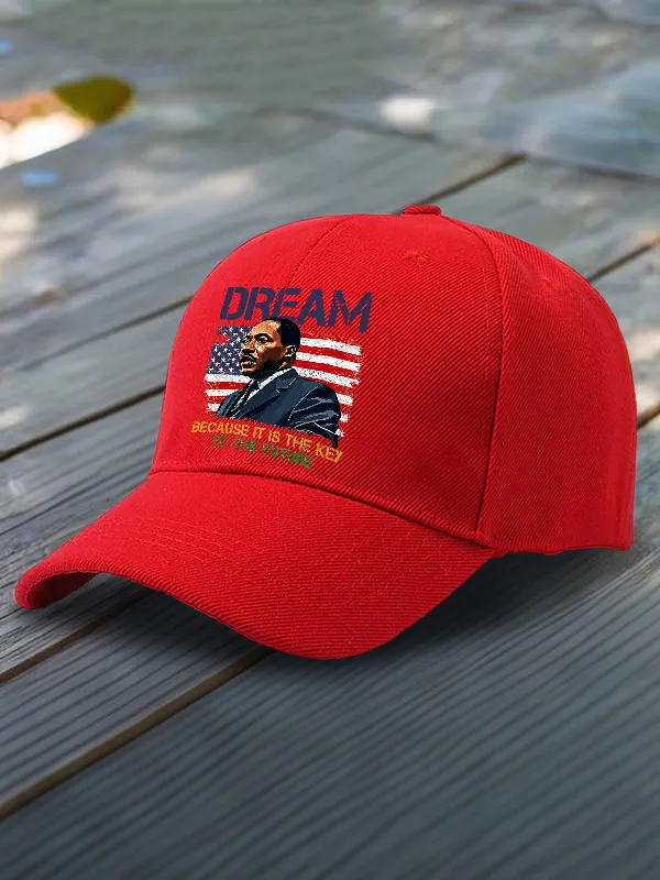 Dreams Because It Is The Key To The Future Baseball Cap