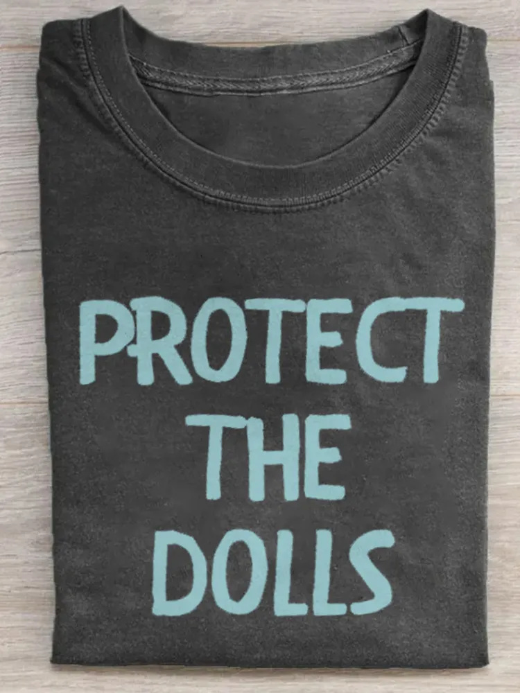 Protect The Dolls T-Shirt