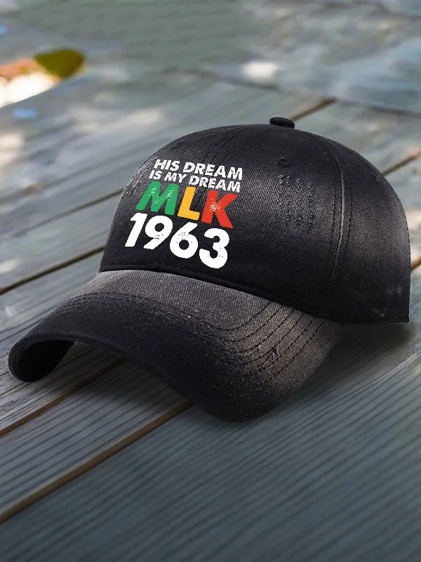 His Dream Is My Dream MLK 1963 Printed Baseball Cap