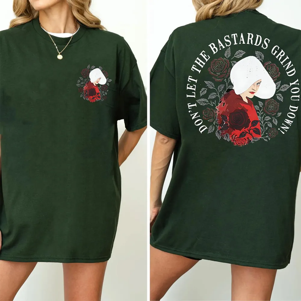 Don'T Let The Bastards Grind You Down Feminist Unisex T-Shirt