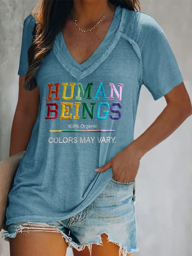V-Neck Retro Human Beings 100% Organic Colors May Vary Human Rights Equality Pride Print T-Shirt
