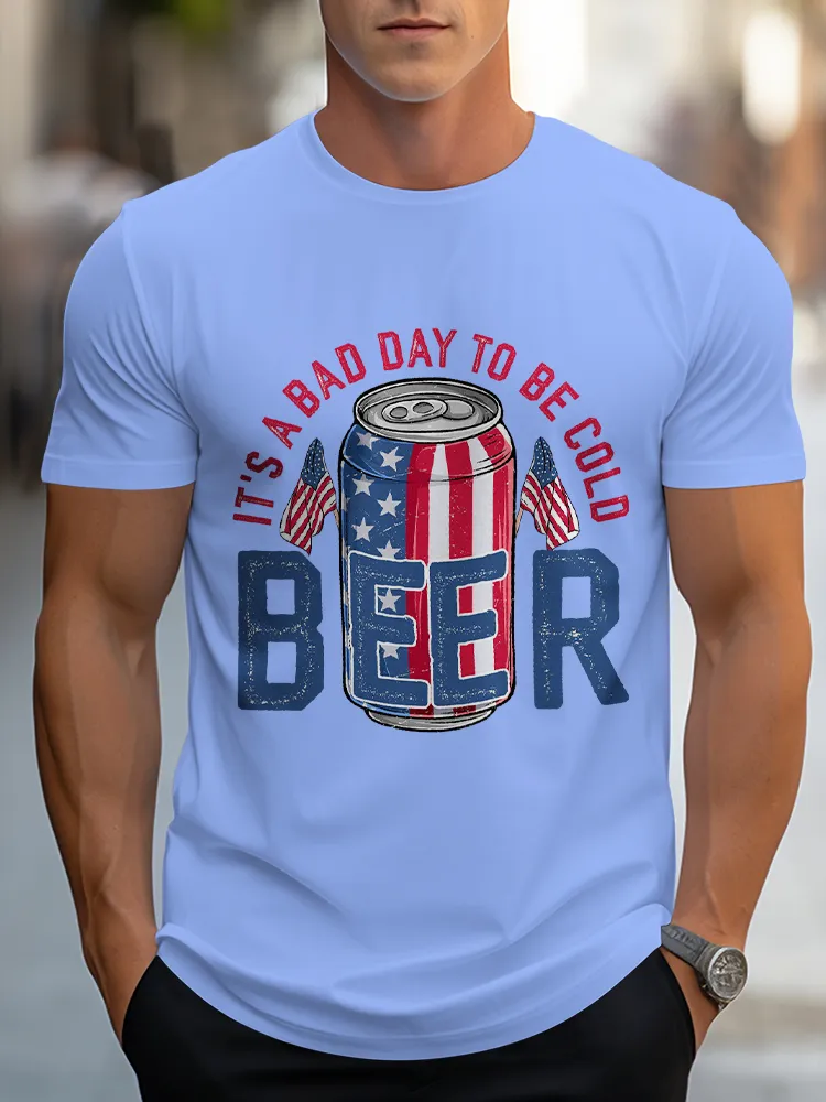 Man'S It'S A Bad Day To Be Cold Beer Round-Neck Short-Sleeved T-Shirt