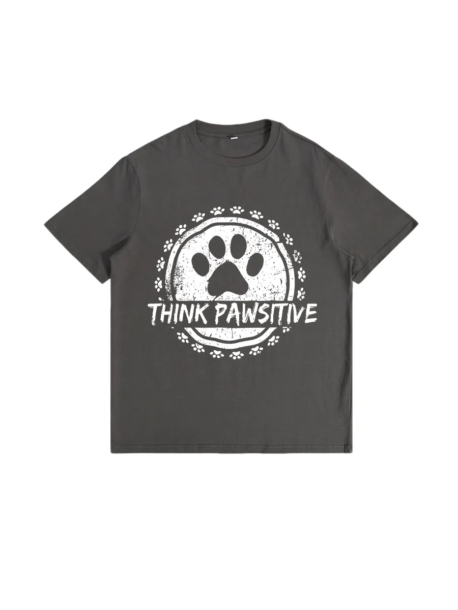 Think Pawsitive Printed T-shirts