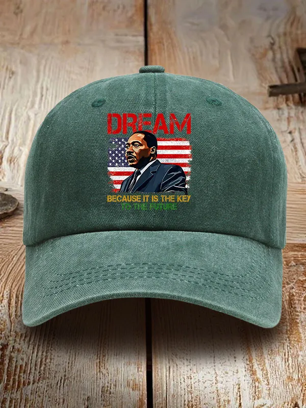Dream Because It Is The Key To The Future Washed Baseball Cap