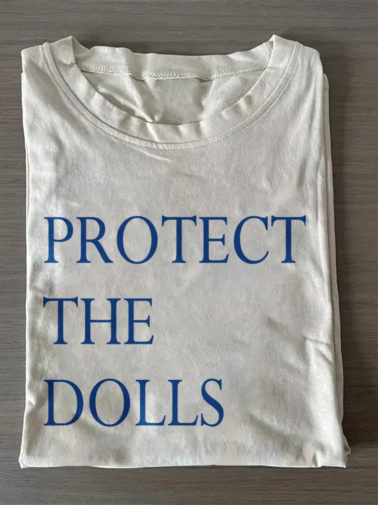 Protect The Dolls T-Shirt