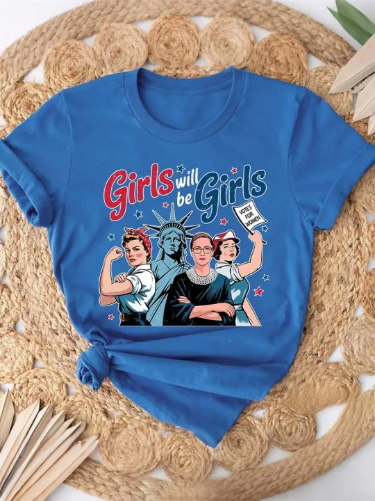 Girls Will Be Girls Women'S Rights Teacher T-Shirt