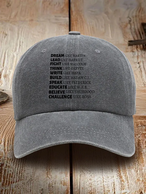 Dream Like Martin Lead Like Harrilt Fight Like Malcolm Washed Baseball Cap