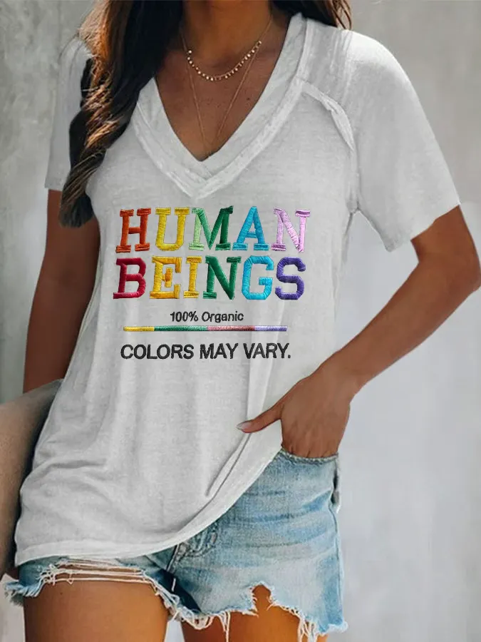 V-Neck Retro Human Beings 100% Organic Colors May Vary Human Rights Equality Pride Print T-Shirt