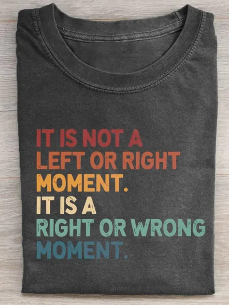 It’S Not Left Or Right It’S Right Or Wrong T-Shirt