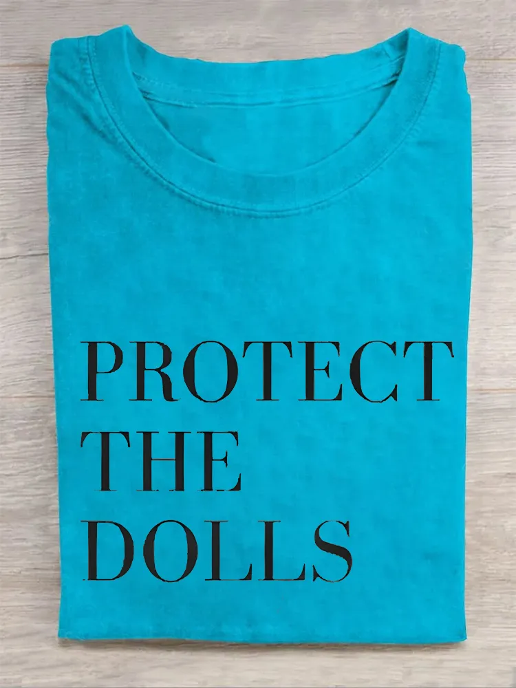Protect The Dolls T-Shirt