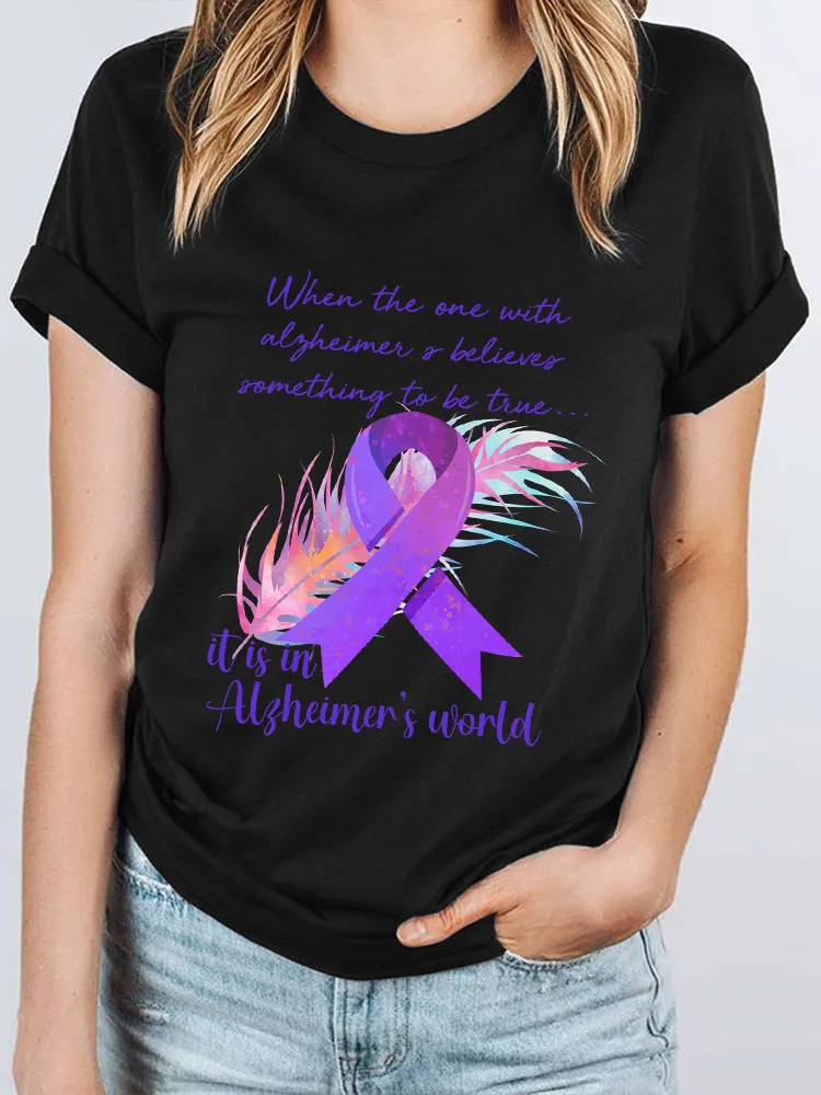 Women'S When The One With Alzheimer'S Believer Something To Be Time... It Is In Alzheimer'S World Round-Neck Short-Sleeved T-Shirt
