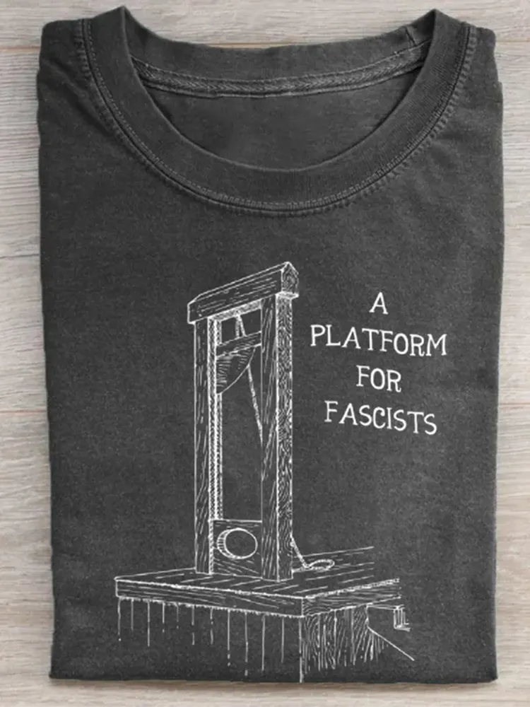 Fascists Deserve A Platform T-Shirt