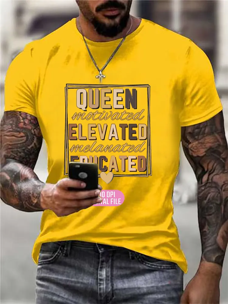 Men'S Round-Neck Short-Sleeved T-Shirt With Queen Motivated Elevated Melanated Educated Prints