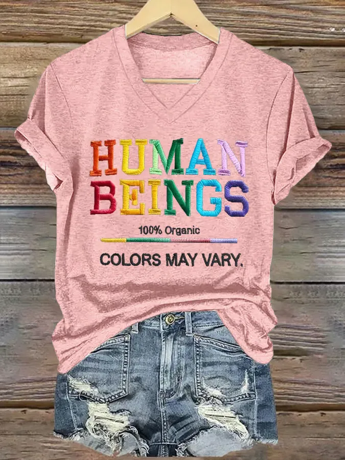 V-Neck Retro Human Beings 100% Organic Colors May Vary Human Rights Equality Pride Print T-Shirt