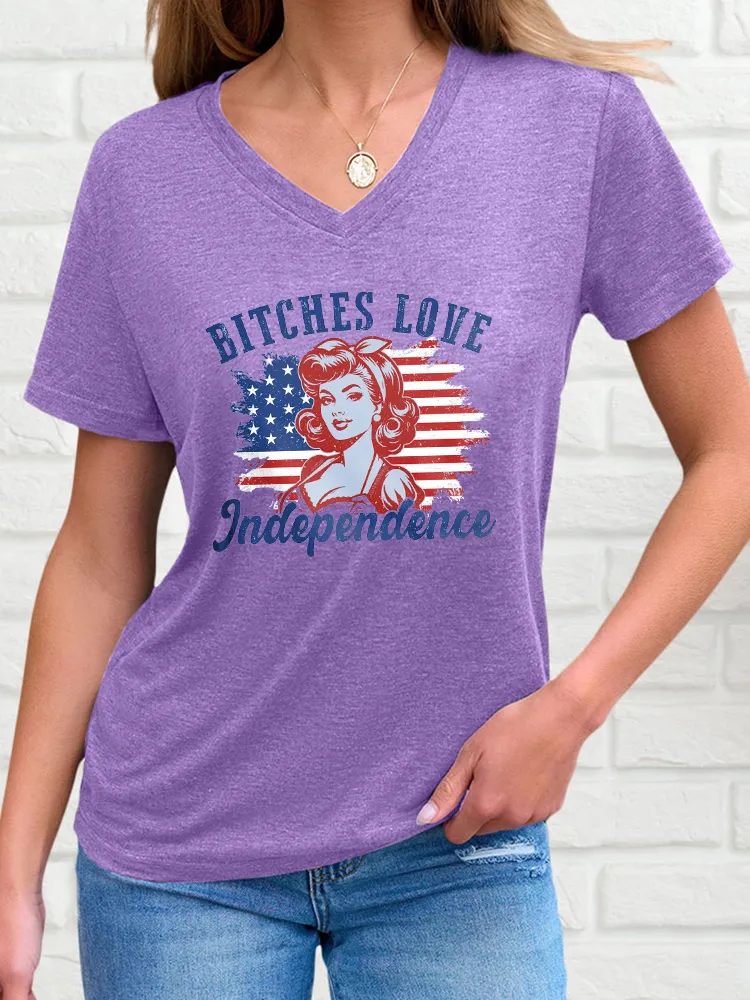 Woman'S Bitiches Love Indenpendence V-Neck And Short Sleeves T-Shirt