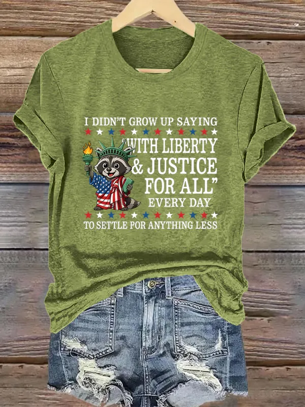 Woman'S Ididn'T Grow Up Saying With Liberty Justice For All Crew Neck Short Sleeve T-Shirt