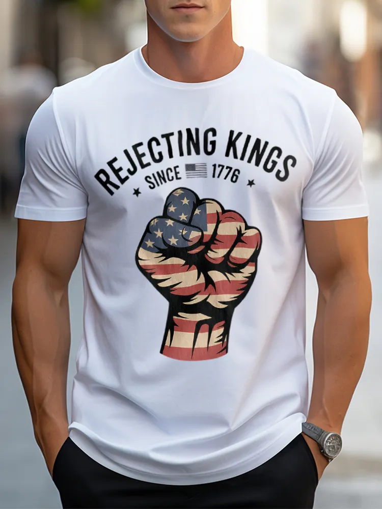 Man'S Rejecting Kings Since 1776 Print Round-Neck Short-Sleeved T-Shirt