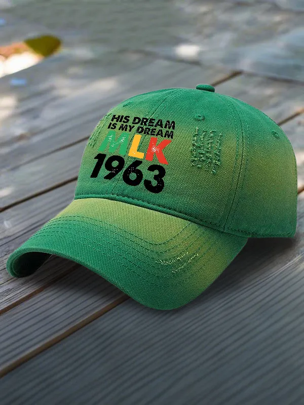 His Dream Is My Dream MLK 1963 Printed Baseball Cap