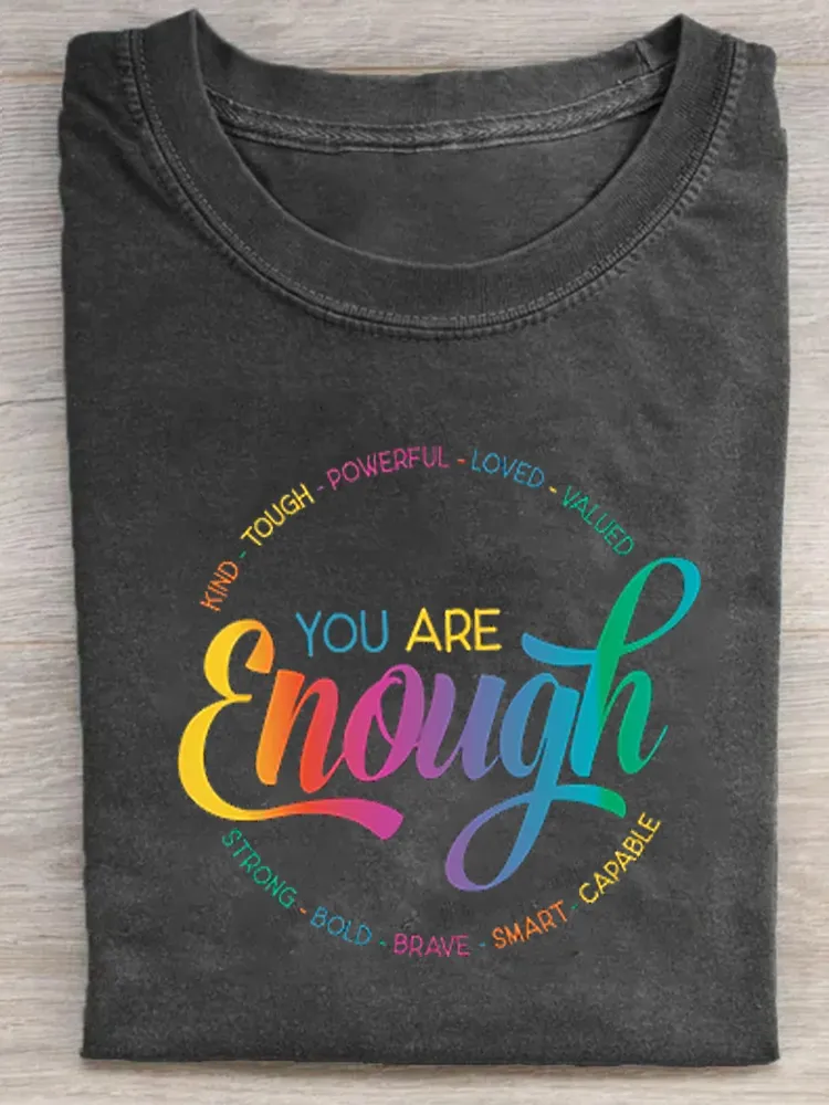 Rainbow You Are Enough T-Shirt