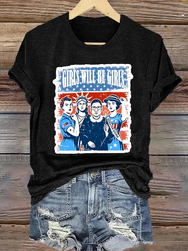 Woman'S Girls Will Be Girls Crew Neck Short Sleeve T-Shirt