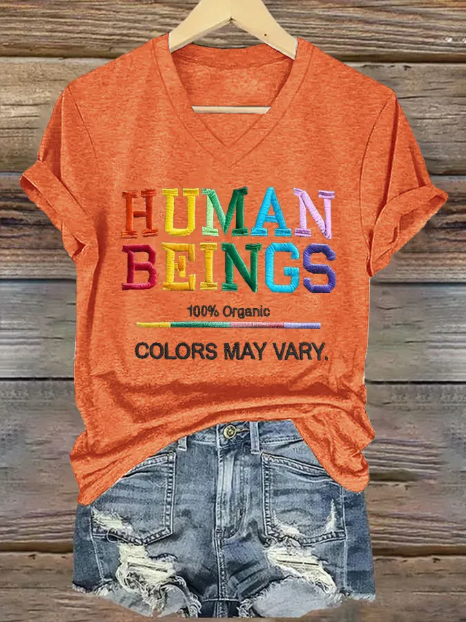 V-Neck Retro Human Beings 100% Organic Colors May Vary Human Rights Equality Pride Print T-Shirt