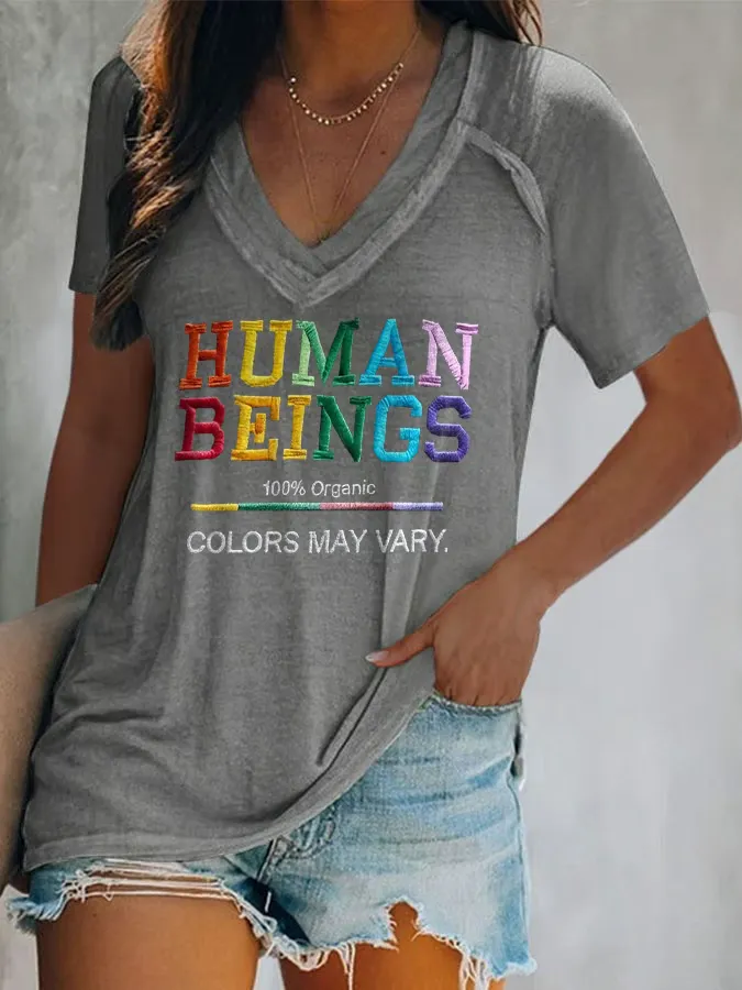 V-Neck Retro Human Beings 100% Organic Colors May Vary Human Rights Equality Pride Print T-Shirt