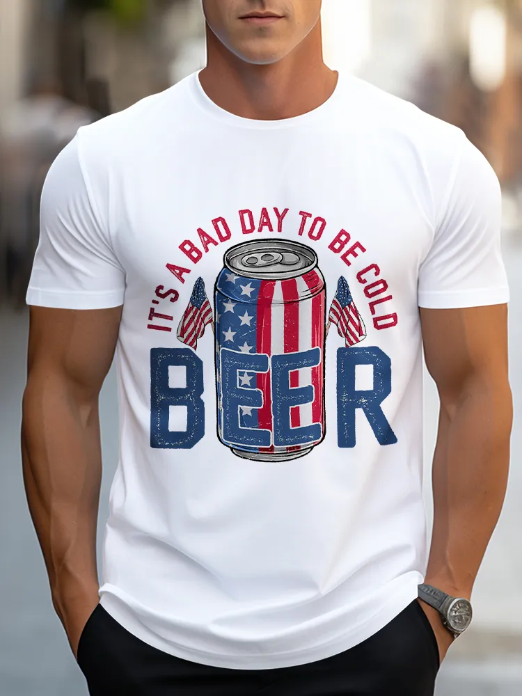 Man'S It'S A Bad Day To Be Cold Beer Round-Neck Short-Sleeved T-Shirt