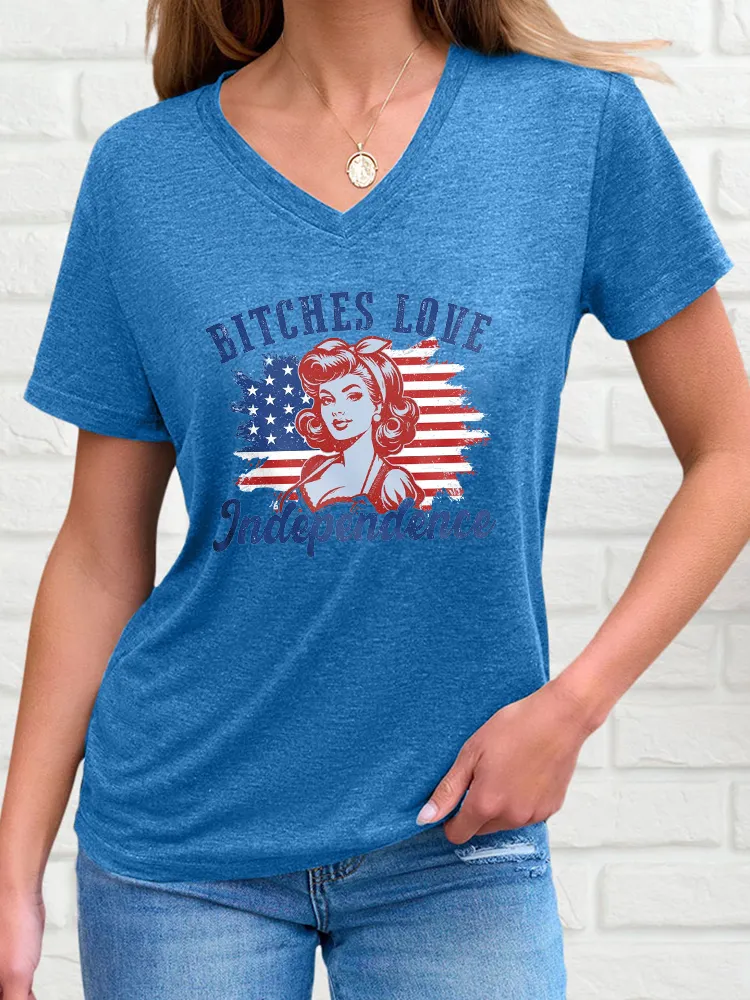 Woman'S Bitiches Love Indenpendence V-Neck And Short Sleeves T-Shirt