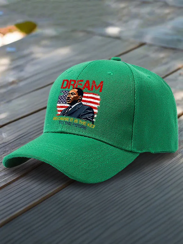 Dreams Because It Is The Key To The Future Baseball Cap