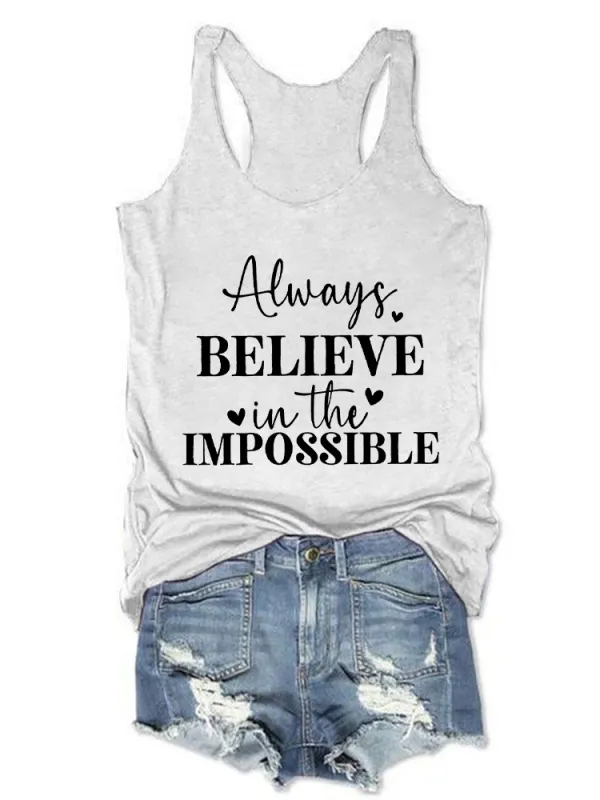 Women'S Round-Neck Sleeveless Vest Always Believe In The Impossible Prints