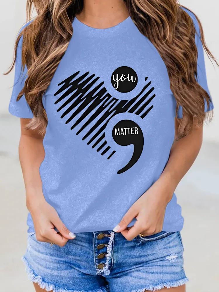 Women'S You Matter Round-Neck Short-Sleeved T-Shirt