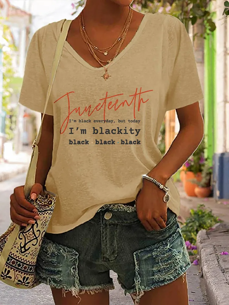 Women'S Junteenth I'M Black Everyday, But Today I'M Blackity Black Black V-Neck Short-Sleeved T-Shirt