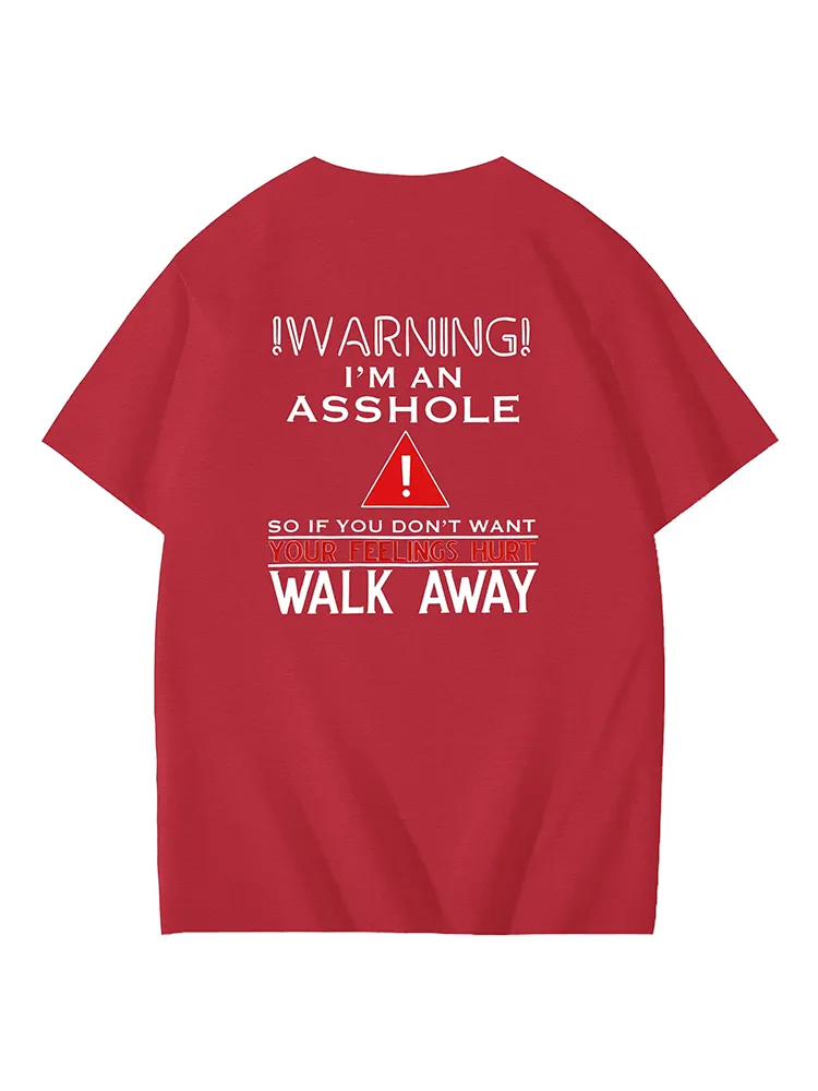 Warning I'M An Asshole So If You Don'T Want Your Feelings Comfortable T-Shirt