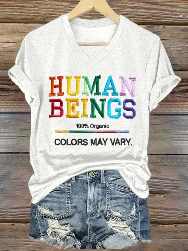 V-Neck Retro Human Beings 100% Organic Colors May Vary Human Rights Equality Pride Print T-Shirt