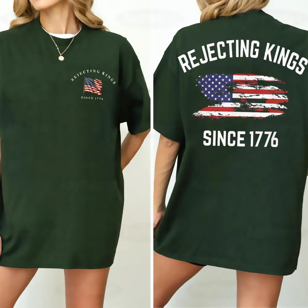 Rejecting Kings Since 1776 Patriotic Usa Flag 4th Of July Unisex T-shirt
