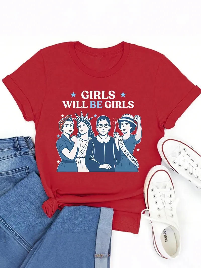 Girls Will Be Girls Women'S Rights Teacher T-Shirt