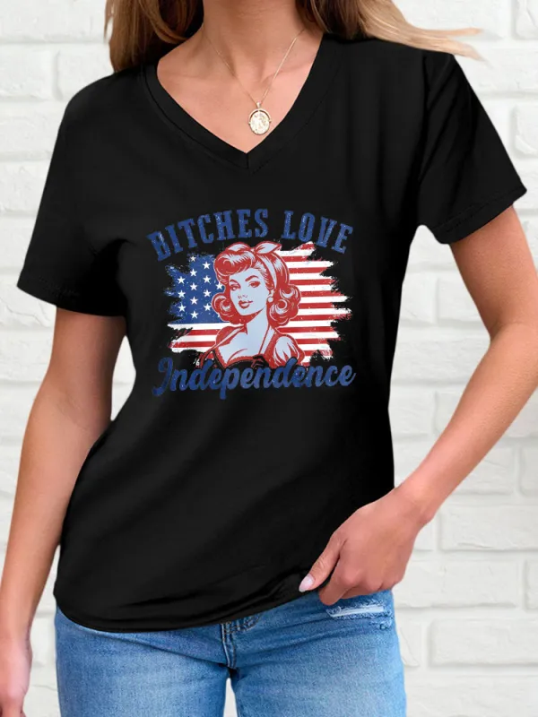 Woman'S Bitiches Love Indenpendence V-Neck And Short Sleeves T-Shirt