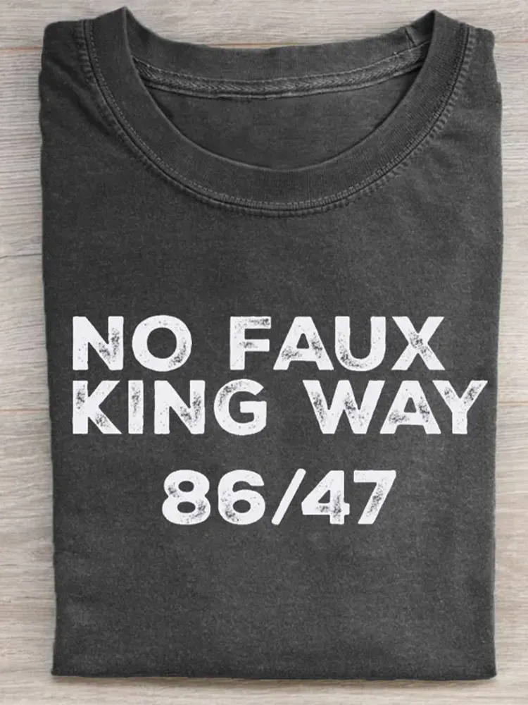 Snarky No Kings In America,No Faux King Way 86/47 T-Shirt